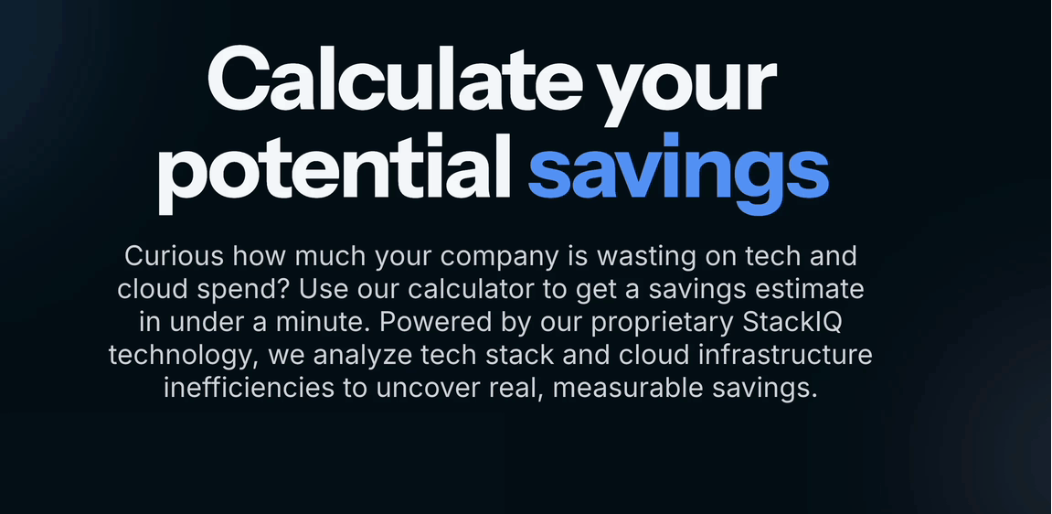 StackIQ AI-powered savings calculator for SaaS and cloud optimization AI-powered SaaS and cloud optimization savings calculator by StackIQ